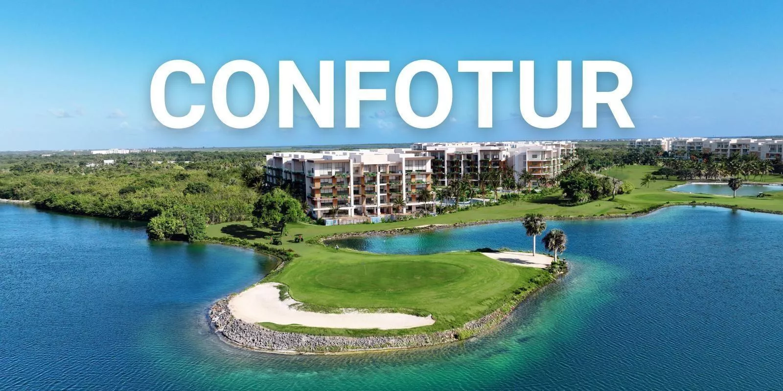 Beneficios del CONFOTUR en Punta Cana para Inversiones